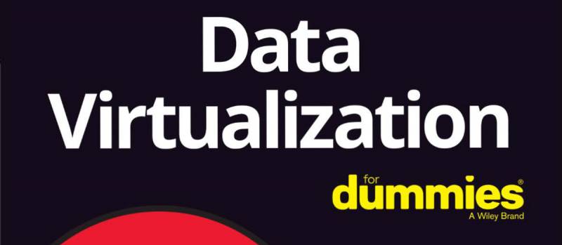 Data Virtualization for Dummies